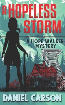A Hopeless Storm (A Hope Walker Mystery)