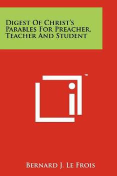 Paperback Digest Of Christ's Parables For Preacher, Teacher And Student Book
