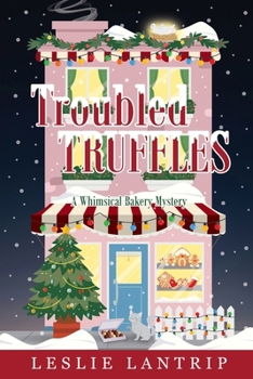 Paperback Troubled Truffles: A Whimsical Bakery Mystery Book