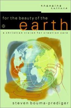 Paperback For the Beauty of the Earth: A Christian Vision for Creation Care Book