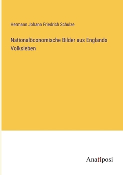Paperback Nationalöconomische Bilder aus Englands Volksleben [German] Book