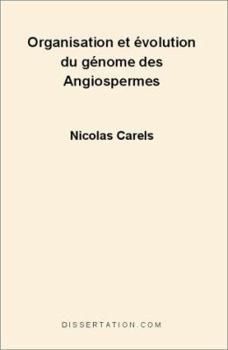 Paperback Organisation Et Evolution Du Genome Des Angiospermes [French] Book