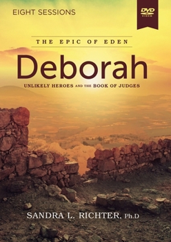 DVD Deborah Video Study: Unlikely Heroes and the Book of Judges Book