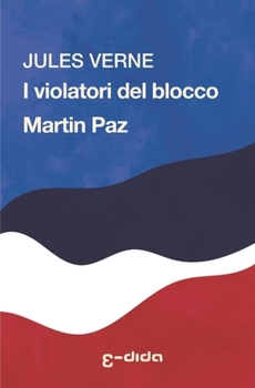 Paperback I violatori del blocco - Martin Paz [Italian] Book