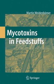 Paperback Mycotoxins in Feedstuffs Book