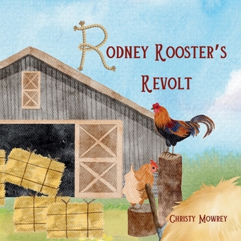 Paperback Rodney Rooster's Revolt Book