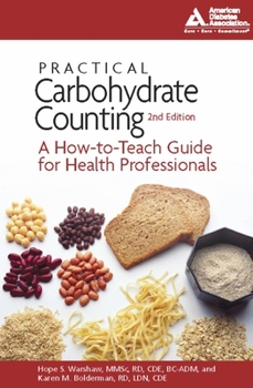 Paperback Practical Carbohydrate Counting: A How-To-Teach Guide for Health Professionals Book