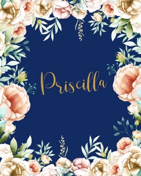 Priscilla Dotted Journal: Memo Dotted Grid Bullet Journal Field Notes Creative Personalized Custom Name Journaling Notebook Writing Cute Pretty Flowers Blue Gift For Thankgiving Birthday Valentines