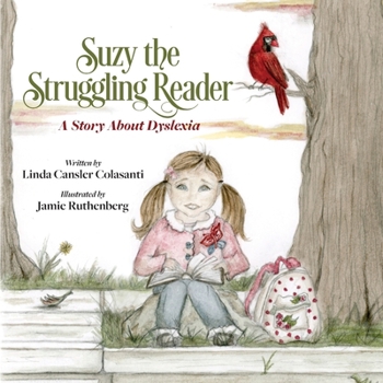 Paperback Suzy The Struggling Reader: A Story About Dyslexia Book