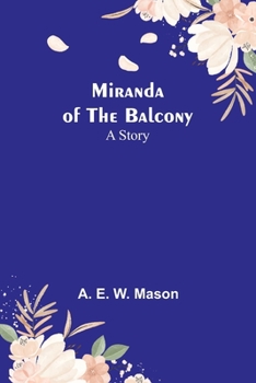 Paperback Miranda of the Balcony: A Story Book