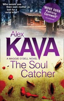 The Soul Catcher - Book #3 of the Maggie O'Dell