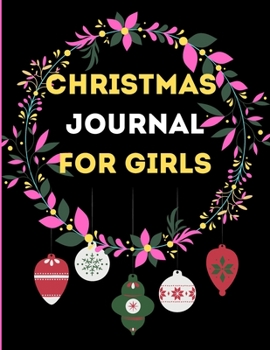 Christmas journal for girls: XMAS Notebook/ 8.5X11 inches/ 102 Pages