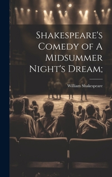 Hardcover Shakespeare's Comedy of A Midsummer Night's Dream; Book