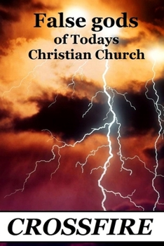 Paperback False gods of Today's Christian Church Book