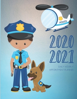 Daily Planner 2020-2021 Police Sheriff 15 Months Gratitude Hourly Appointment Calendar: Academic Hourly Organizer In 15 Minutes Interval; Monthly & ... Log; Jan 2020 To Mar 2021 With Julian Dates