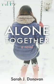 Alone Together: A Novel