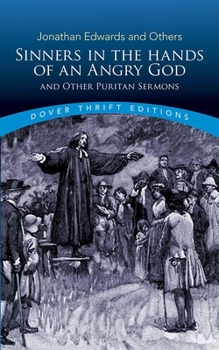 Paperback Sinners in the Hands of an Angry God and Other Puritan Sermons Book