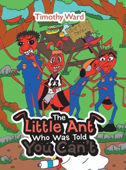 Hardcover The Little Ant Who Was Told You Can't Book
