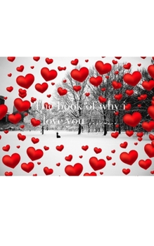 Paperback Valentine's winter wonderland red hearts creative blank book why I love you: Valentine's the book why I love you Book