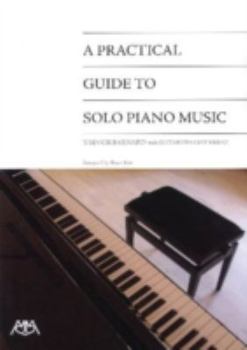 Paperback A Practical Guide to Solo Piano Music Book