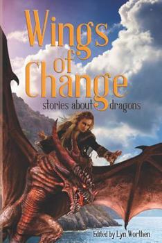 Paperback Wings of Change: Stories about Dragons Book