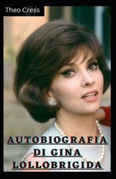 Paperback Autobiografia di Gina Lollobrigida [Italian] Book