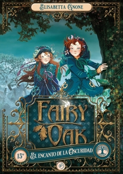 Hardcover Fairy Oak 2. El Encanto de la Oscuridad [Spanish] Book