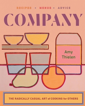 Hardcover Company: The Radically Casual Art of Cooking for Others Book