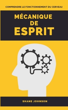 Paperback M?canique de Esprit: Comprendre le fonctionnement du cerveau [French] Book