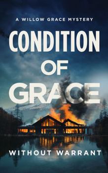 Condition of Grace (A Willow Grace FBI Thriller)