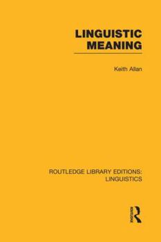 Paperback Linguistic Meaning (RLE Linguistics A: General Linguistics) Book