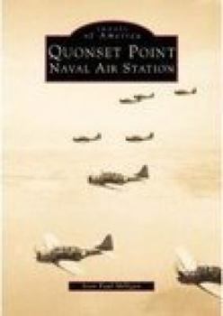 Paperback Quonset Point Naval Air Station: Gem of the Atlantic (Images of America) Book