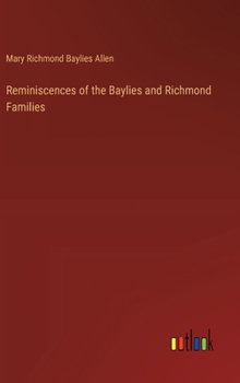 Hardcover Reminiscences of the Baylies and Richmond Families Book