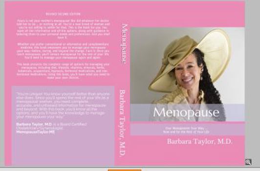 Menopause: Your Management Your Way ... Now and for the Rest of Your Life