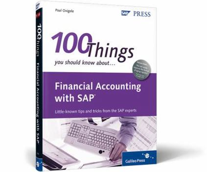 Hardcover Financial Accounting with SAP: 100 Things You Should Know About... Book