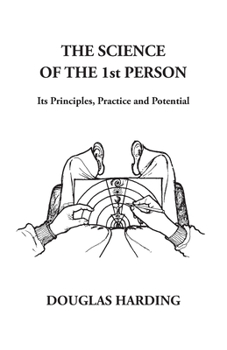 Paperback The Science of the 1st Person: Its Principles, Practice and Potential Book