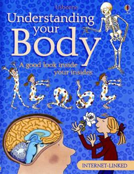 Paperback Understanding Your Body - Internet Linked (Combined Volume) Book