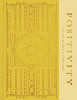 Hardcover Positivity: Wisdom for Every Day Book