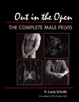 Paperback Out in the Open: The Complete Male Pelvis Book