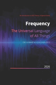 Frequency: The Universal Language of All Things