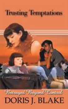 Paperback Trusting Temptations: Betrayed Beyond Control Book
