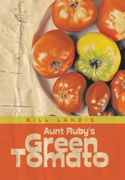 Hardcover Aunt Ruby's Green Tomato Book