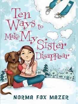 Hardcover Ten Ways to Make My Sister Disappear (Thorndike Press Large Print Literacy Bridge Series) [Large Print] Book