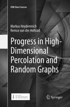 Paperback Progress in High-Dimensional Percolation and Random Graphs Book