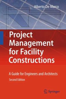 Hardcover Project Management for Facility Constructions: A Guide for Engineers and Architects Book