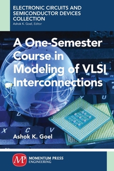 Paperback A One-Semester Course in Modeling of VSLI Interconnections Book