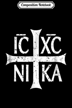 Composition Notebook: Christogram Symbol IC XC NIKA Jesus Christ Conquers  Journal/Notebook Blank Lined Ruled 6x9 100 Pages