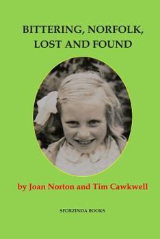 Paperback Bittering, Norfolk, Lost and Found: Joan Norton's Story Book