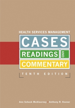 Hardcover Health Services Management Cases, Readings, and Commentary, Tenth Edition Book