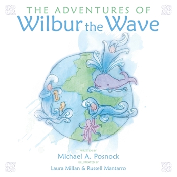 Paperback The Adventures of Wilbur the Wave Book